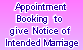 Appointment for Giving Notice of Marriage Appointment for Giving Notice of Marriage