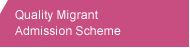 Quality Migrant Admission Scheme