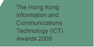 The Hong Kong Information and Communications Technology (ICT) Awards 2009 
