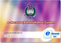 The e-Records (Adm) System helps our staff improve efficiency in handling administrative records in the Department.