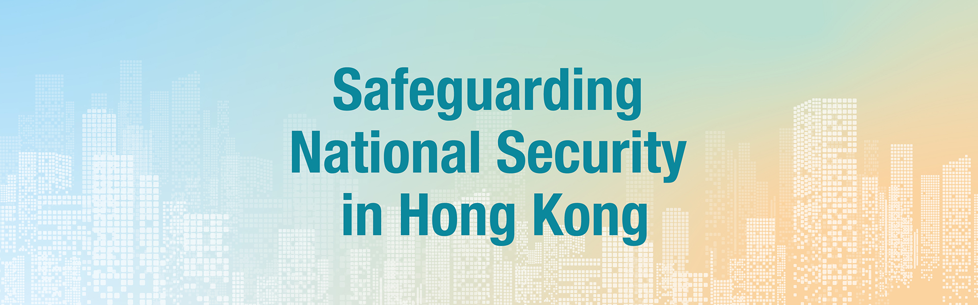 Banner - Safeguarding National Security in Hong Kong