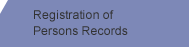 Registration of Persons Records