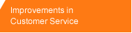 Improvements in Customer Service