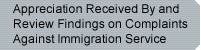 Appreciation Received By and Review Findings on Complaints Aginst Immigration Service