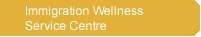 Immigration Wellness Service Centre